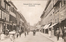Saargemünd, Lothringen  -  Kreuzstrasse - Lothringen
