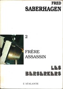 Atalante - SABERHAGEN, Fred - Frère Assassin (BE+) - L'Atalante