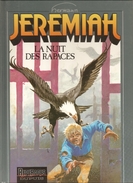 JEREMIAH Tome 1 La Nuit Des Rapaces Par Hermann Editions REPERAGES DUPUIS De 1995 - Jeremiah