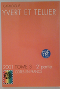 2001 - Tome 3 - Yvert Et Tellier - Conversion - Cotes En Francs/euros - France