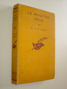 R.T.M. SCOTT, LE MAGICIEN NOIR, LE MASQUE N°143, 1933. E.O. Cartonnée. - Le Masque