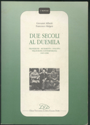 LIBRO -I MANUALI -DUE SECOLI AL DUEMILA -TRANSIZIONE -MUTAMENTO-SVILUPPO NELL'EUROPA CONTEMPORANEA 1815-1998 -LED - Recht Und Wirtschaft