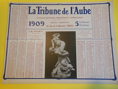 Calendrier Mural/Presse/ La Tribune De L'Aube/Journal Quotidien Républicain Indépendant//TROYES/Aube/1909       CAL351 - Autres & Non Classés