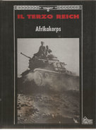 IL TERZO REICH AFRIKAKORPS - Oorlog 1939-45