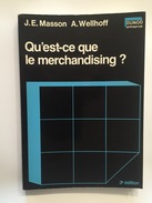 QU'EST-CE QUE LE MERCHANDISING ? - JE MASSON - A.WELLHOFF - Comptabilité/Gestion