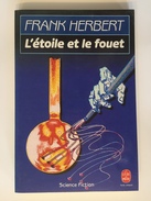 L'Etoile Et Le Fouet - Frank HERBERT - Livre De Poche