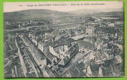 Siège De BELFORT (1870-1871) - Vue De La Ville Bombardée Carte Circulé 1905 - Belfort – Siège De Belfort