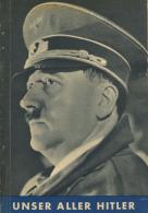 Buch WK II Unser Aller Hitler 1940 Nibelungen Verlag 42 Seiten Abbildungen II - Non Classificati
