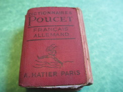 Ancien Mini Dictionnaire De Poche/Diction. Poucet/Français -Allemand/Hatier/Paris/Imp Belgique/Vers 1960     DIC2 - Dictionaries