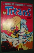 Album TITANS N°46 (136+137+138) - Lug 1990 - Excellent état - Lug & Semic