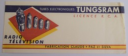 Ancien Buvard Publicité Tubes électroniques TUNGSRAM Radio Télévision Claude Paz Et Silva Pub Tube - T