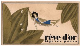 REVE D OR  PIVER PARIS   CARTE PARFUMEE CALENDRIER AU VERSO 1928 - Antiquariat (bis 1960)