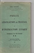 Petit Fasicule De 138 Pages, De 1947, Précis De Législation Du Travail Et D'instruction Civique Par NEGRE - Derecho