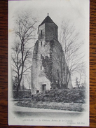 28 - AUNEAU - Le Château, Ruines De La Chapelle. - Auneau