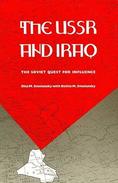 The USSR. And Iraq: The Soviet Quest For Influence By Oles M. Smolansky With Bettie M. Smolansky (ISBN 9780822311164) - Moyen Orient