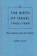 The Birth Of Israel, 1945-1949: Ben-Gurion And His Critics By Joseph Heller (ISBN 9780813017327) - Moyen Orient