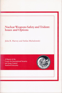 Nuclear Weapons Safety And Trident: Issues And Options By John Harvey (ISBN 9780935371284) - Politiques/ Sciences Politiques