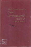 Selected Papers On Direct Psychoanalysis Volume II By John N. Rosen - Psychologie