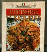 X SAMMARCO CUCINARE ALLA SICILIANA RICETTE TIPICHE DISEGNI RODO SANTORO ARNONE 98 - Maison Et Cuisine