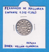 FERNANDO DE MALLORCA (INFANTE  1.315-1.316)  DINER  Vellon  Claréncia  Réplica  T-DL-12.081 - Essais & Refrappes