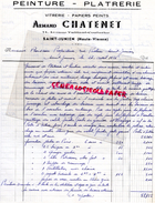 87 - ST SAINT JUNIEN- FACTURE  ARMAND CHATENET- PEINTURE PLATRERIE- 44 AV. VAILLANT COUTURIER- 1956 - 1950 - ...