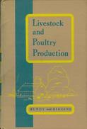 Livestock And Poultry Production: Principles And Practices By Clarence E. Bundy & Ronald V. Diggins - 1950-Hoy