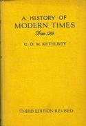 A History Of Modern Times From 1789 (Third Edition) By C. D. M. Ketelbey - Welt