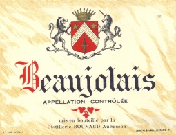 1 Etiquette Ancienne De VIN BEAUJOLAIS - DISTILLERIE BOUNAUD - AUBUSSON - Beaujolais