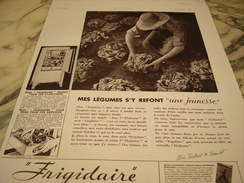 ANCIENNE PUBLICITE FRIGIDAIRE LEGUME UNE NOUVELLE JEUNESSE 1934 - Other Apparatus