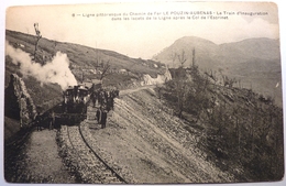 LIGNE PITTORESQUE DU CHEMIN DE FER " LE POUZIN-AUBENAS " - LE TRAIN D'INAUGURATION DANS LES LACETS DE LA LIGNE - Le Pouzin