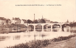 ¤¤   -   2   -   CHATEAUNEUF-sur-SARTHE   -  Le Pont Sur La Sarthe   -  ¤¤ - Chateauneuf Sur Sarthe