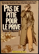 Rotundo Et Mognacco - Pas De Pitié Pour Le Privé - L'Écho Des Savanes / Albin Michel - ( E.O. 1985 ) . - Jonas Fink