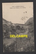 DF / 26 DRÔME / LUC-EN-DIOIS / VALLÉE DE LA DRÔME ET LE VIADUC / CIRCULÉE EN 1924 - Luc-en-Diois