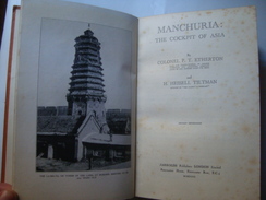 MANCHURIA: THE COCKPIT OF ASIA - COLONEL P. T. ETHERTON 6 H. HESSELL TILTMAN (JARROLDS, LONDON, 1932). B/W SHEETS. - Asiática