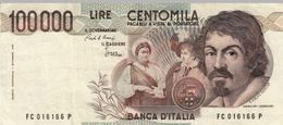 Banconota Rep.Italiana.da 100.000 Lire_1°Tipo Decreto Min.1 Sett.1983_Caravaggio_Serie FC 016166 P -" 2 SCANSIONI- - Andere & Zonder Classificatie