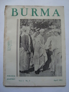 BURMA. VOL. 1 Nº 3 - BURMA / MYANMAR APRIL 1951. 79 PAGES. PUBLISHED QUATERLY.  B/W PICTURES & 4 GRAPHIC FOLD-OUTS. - Histoire