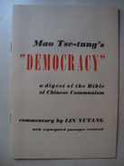 MAO TSE-TUNG'S DEMOCRACY. A DIGEST OF THE BIBLE OF CHINESE DEMOCRACY - CHINESE NEW SERVICE 1947. 24 PAGES. - Asien