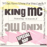 45 T King MC Featuring What Have I Done For You Lately 1986 CARRERE 14110 - Rap En Hip Hop