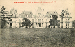 Dép 33 - Chateaux - Blanquefort - Ecole De Guyenne - Le Château ( Façade Sud ) - Bon état - Blanquefort