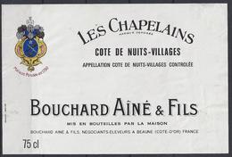 ETIQUETTE CÔTE De NUITS VILLAGES - Les Chapelains - Bouchard Ainé à Beaune - Bourgogne