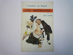 Abel  FAIVRE  (L'Assiette Au Beurre)  :  Les Médecins  - Faivre