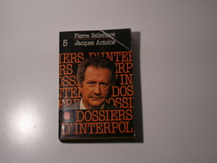 Dossiers D'Interpol - Tome 5 - Le Livre De Poche