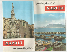 Dépliant Touristique, ITALIE , NAPOLI En Quatre Jours , 16 Pages, 2 Scans , Frais Fr : 1.95 Euros - Tourism Brochures