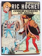 BD RIC HOCHET - 26 - L'ennemi à Travers Les Siècles - EO 1978 - Ric Hochet