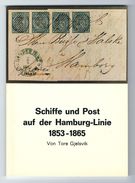 "Schiffe Und Post Auf Der Hamburg-Linie 1853 - 1865", Von Tore Gjelsvik, 80 Seiten, Sonderdruck 12 - Poste Maritime & Histoire Postale