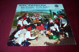 FOLKLORE CATALAN  ° BAL CATALAN  / JUAN MORATA ET SA COBLA CATALANE     4 TITRES - Collections Complètes