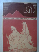 EGYPT, IN THE STEPS OF THE HOLY FAMILY - EGYPT, 1950 APROX. 16 PAGES. B/W PHOTOS. - Antiquité