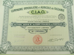 Compagnie Immobilière Et Agricole De L'Océanie/Société Anonyme/Action "sérieB" De 100 Francs Au Porteur/1930 ACT129 - Agriculture
