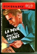 Collection Le Verrou N°195 - G. Murey - "La Peur Dans Les Veines" - 1958 - Ferenczi