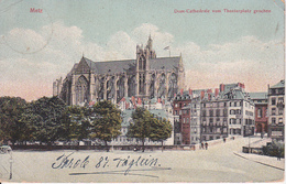 AK Metz - Dom-Cathedrale Vom Theaterplatz Gesehen - Feldpost - 1911 (29482) - Lothringen